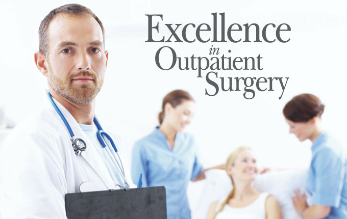 Excellence in Outpatient Surgery
