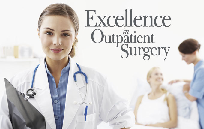 Excellence in Outpatient Surgery